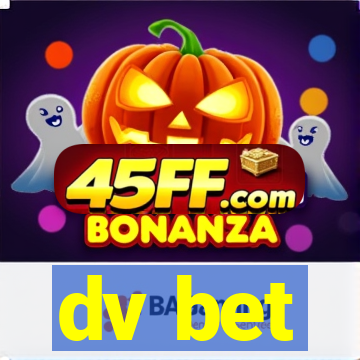 dv bet